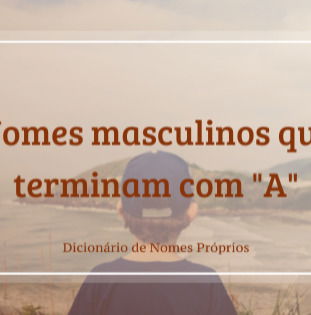 NOMES MASCULINOS COM A LETRA INICIAL O E SEUS SIGNIFICADOS 