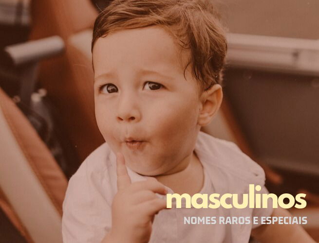 20 nomes raros com significado especial