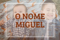 👪 → Qual o significado do nome Miguel Evangelico?